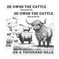 (2 Pack) He Owns The Cattle Stickers - Psalm 50:10 Stickers - Inspirational Faith Stickers - 5" On Longest Side - Sticks to Smooth Flat Surfaces - Made in USA - BMCS5969