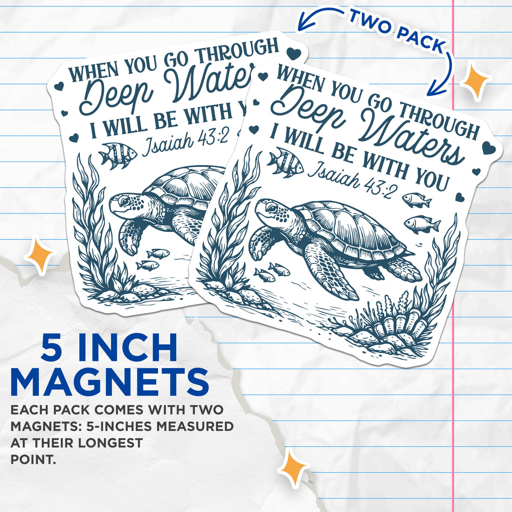 (2 Pack) Deep Waters Magnets - Isaiah 43:2 Scripture Verse - Christian Turtle Faith Based Encouragement - 5 Inches On Longest Side - Thick Durable Magnet - Made in USA - MAG36394