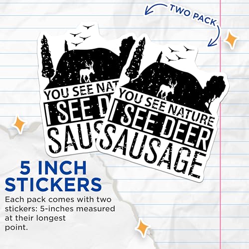 (2 Pack) You See Nature I See Deer Sausage Stickers - Funny Hunting Stickers - Outdoor Humor Decal for Hunters - 5" On Longest Side - Sticks to Smooth Flat Surfaces - Made in USA - BMCS5576