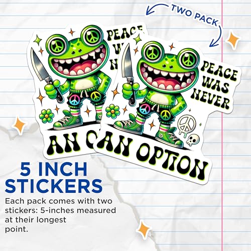 (2 Pack) Funny Frog Stickers - Peace was Never an Option - Cute and Quirky for Laptops - Water Bottle Decoration - 5" On Longest Side - Sticks to Smooth Flat Surfaces - Made in USA - BMCS7606