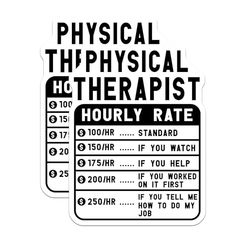 (2 Pack) Physical Therapist Hourly Rate Stickers - Funny Therapy Stickers - Physical Therapist Gift - 5" On Longest Side - Sticks to Smooth Flat Surfaces - Made in USA - BMCS5013
