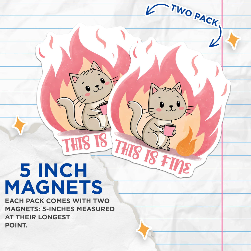 (2 Pack) Cute Cat Meme Magnets - This is Fine Cartoon Magnets - Funny Cat Fire Magnets for Fridge - 5" On Longest Side - for Cars, Refrigerators, Toolboxes, Lockers - Made in USA BMCS3319