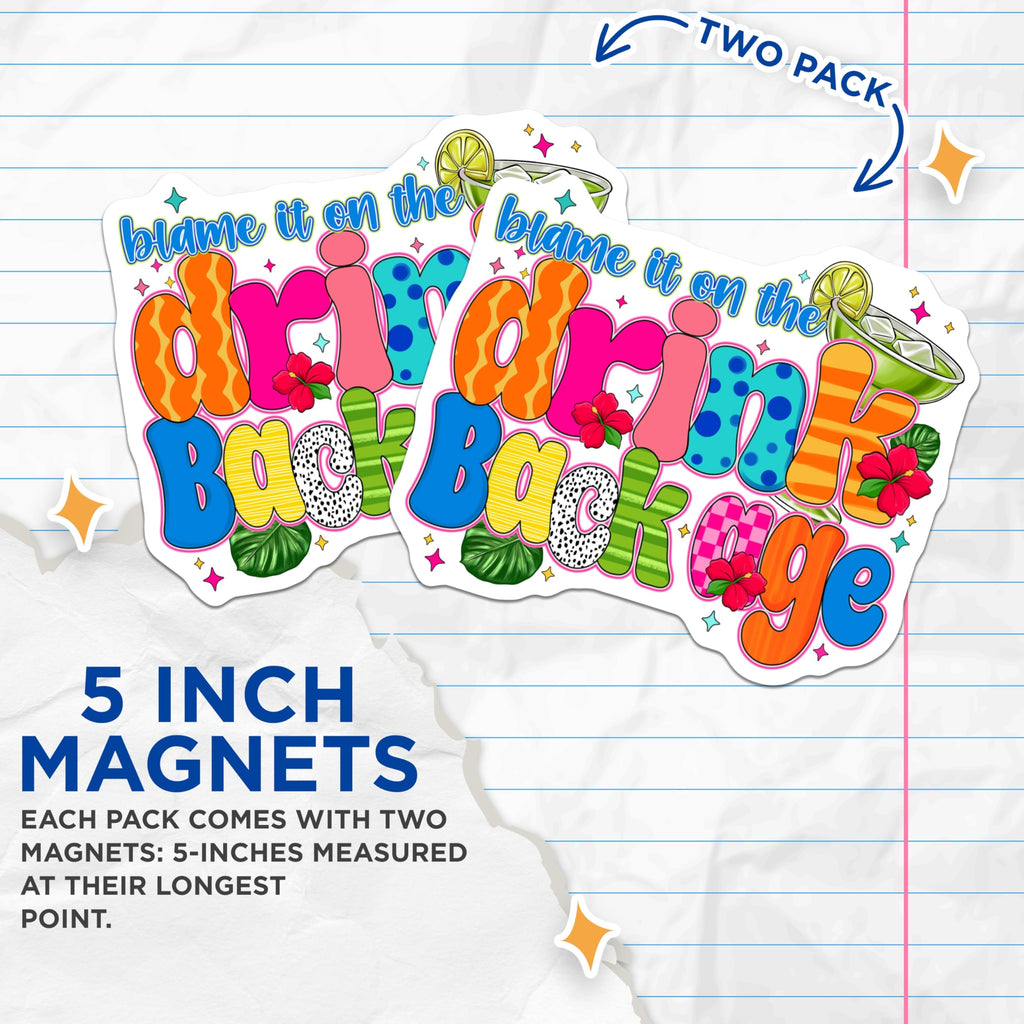 (2 Pack) Blame It On The Drink Package Magnets - Cruise Vacation - Tropical Retro Decor Fridge - 5 Inches On Longest Side - Thick Durable Magnet - Made in USA - MAG23785