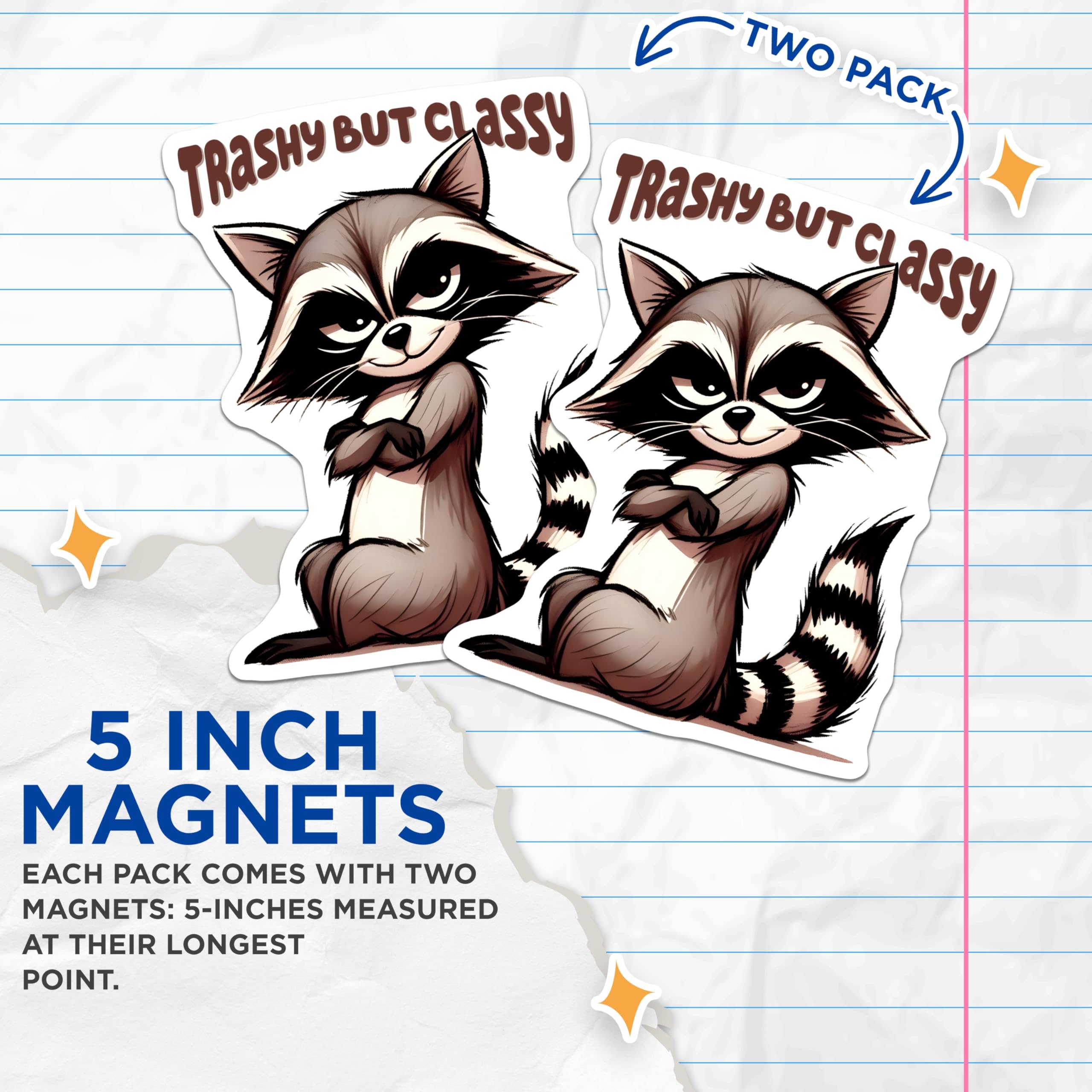 (2 Pack) Raccoon Trashy Classy Magnets - Funny Raccoon Art - Sarcastic Home Decor - 5" On Longest Side - Premium Magnet - for Cars, Refrigerators, Toolboxes, Lockers - Made in USA - MAG17112