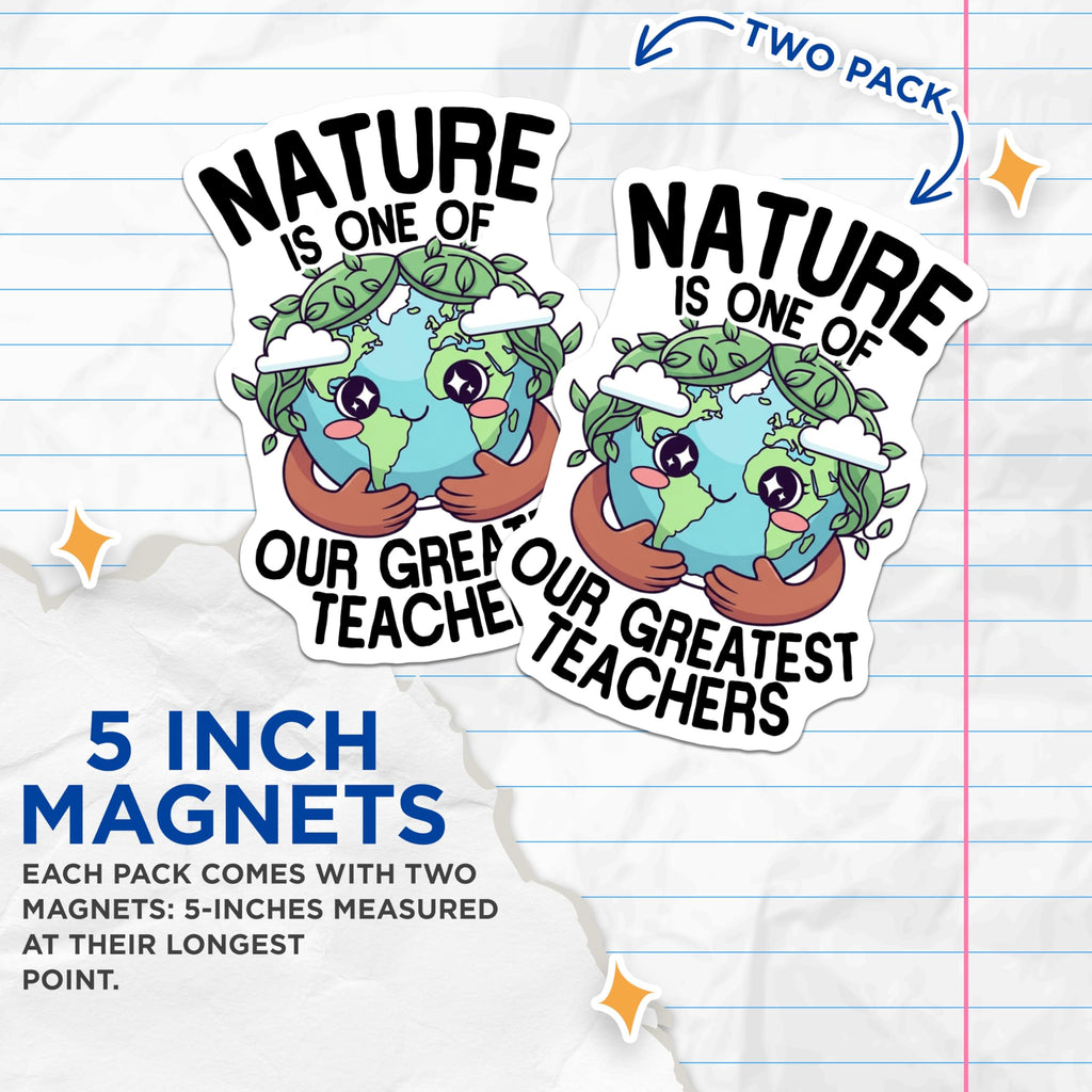 (2 Pack) Nature Teacher Magnets - Environmental Earth Quote - Inspirational Classroom Refrigerator Decoration for Home - 5 Inches On Longest Side - Thick Durable Magnet - Made in USA - MAG20937