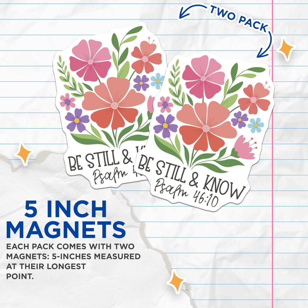 (2 Pack) Psalm 46 10 Magnets - Be Still and Know - Religious Inspiration Floral Magnets - 5" On Longest Side - Premium Magnet - for Cars, Refrigerators, Toolboxes, Lockers - Made in USA - MAG17011