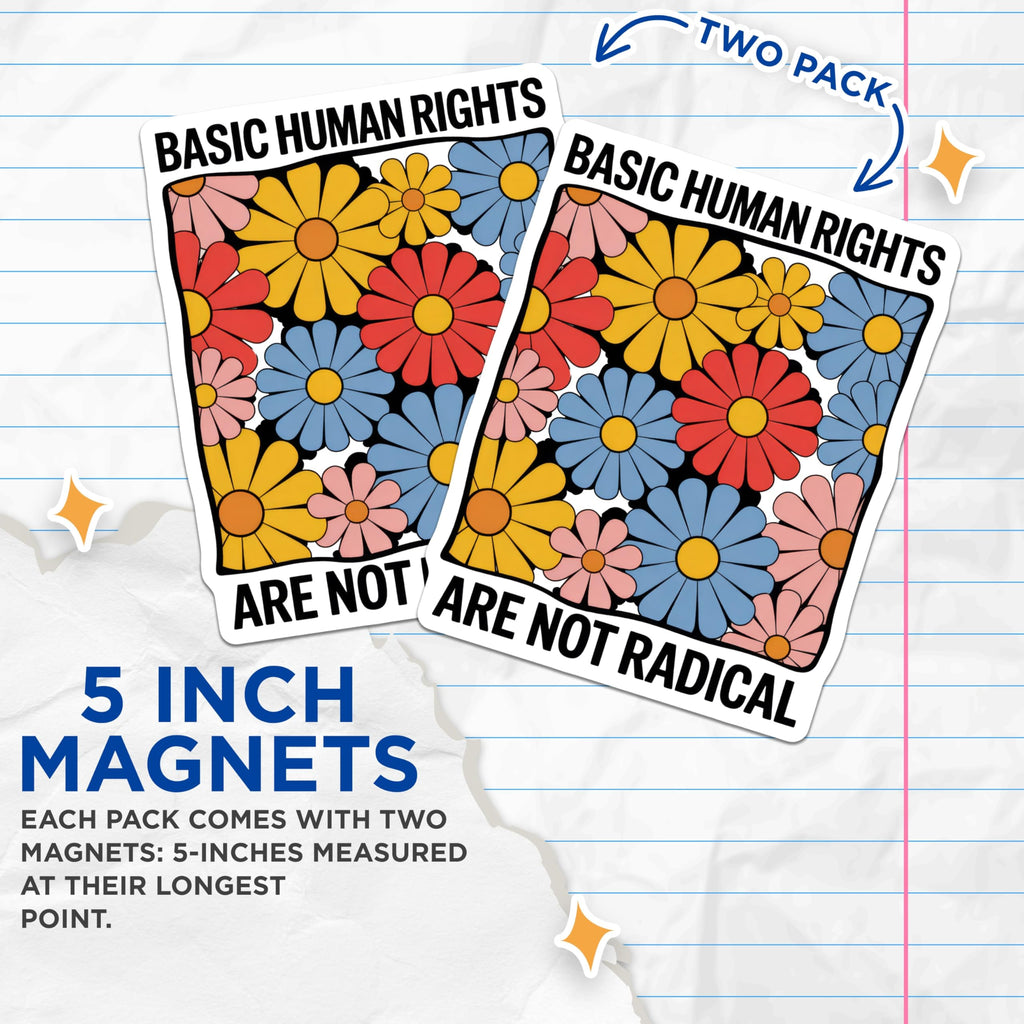 (2 Pack) Basic Human Rights Magnets - Flower Power Decor - Retro Statement Magnets - 5" On Longest Side - Premium Magnet - for Cars, Refrigerators, Toolboxes, Lockers - Made in USA - MAG14329