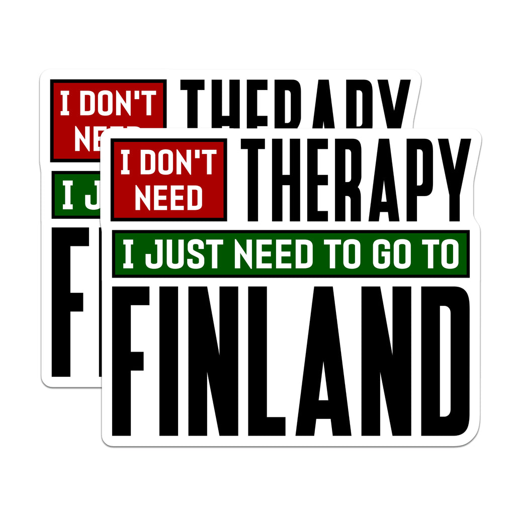 (2 Pack) Funny Finland Magnets - Therapy Travel Quote - Country Lover Decor - 5 Inches On Longest Side - Thick Durable Magnet - Made in USA - MAG38271