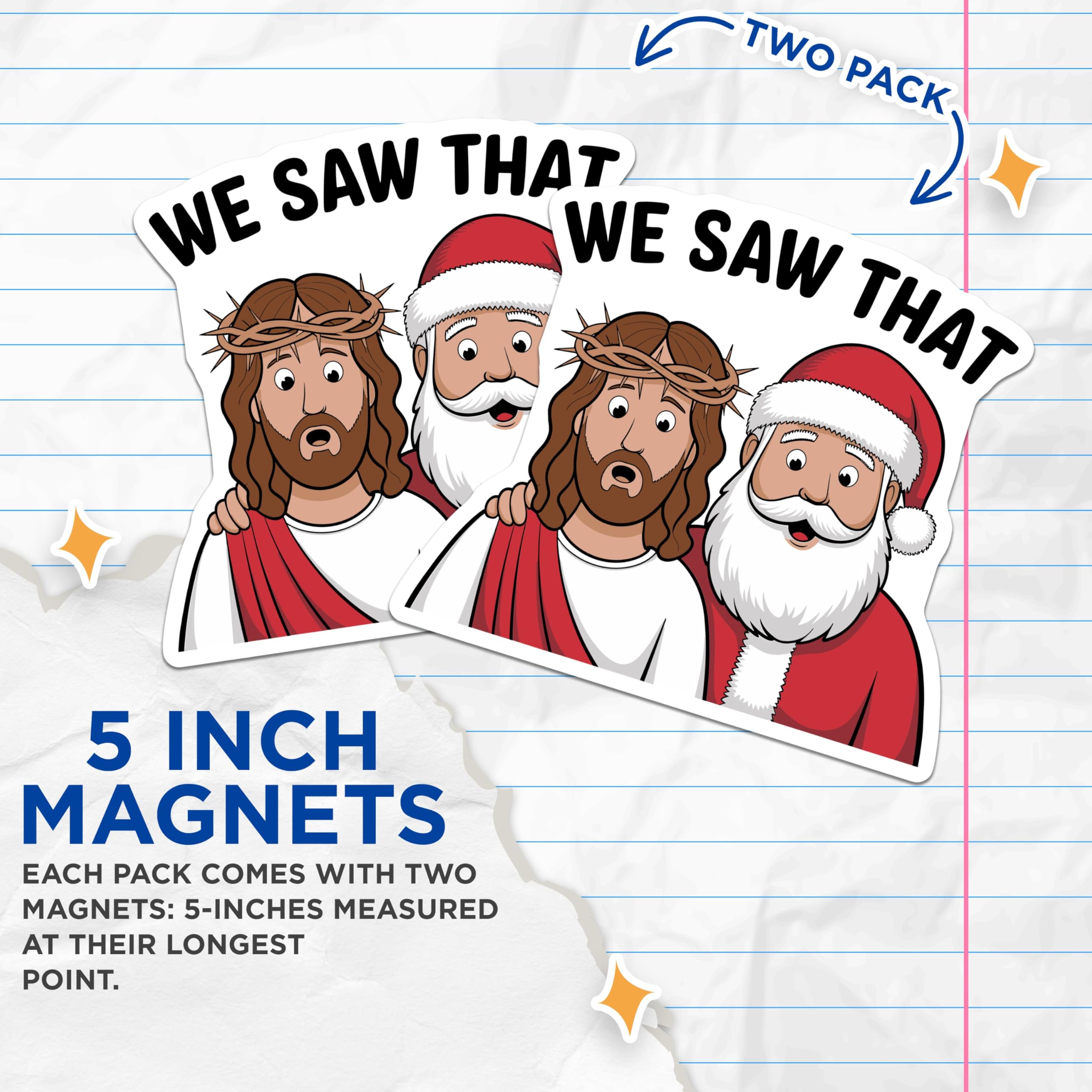 (2 Pack) Funny Jesus Santa Magnets - We Saw that Meme Humor - Irreverent Christmas Refrigerator Decor - 5 Inches On Longest Side - Thick Durable Magnet - Made in USA - MAG30365