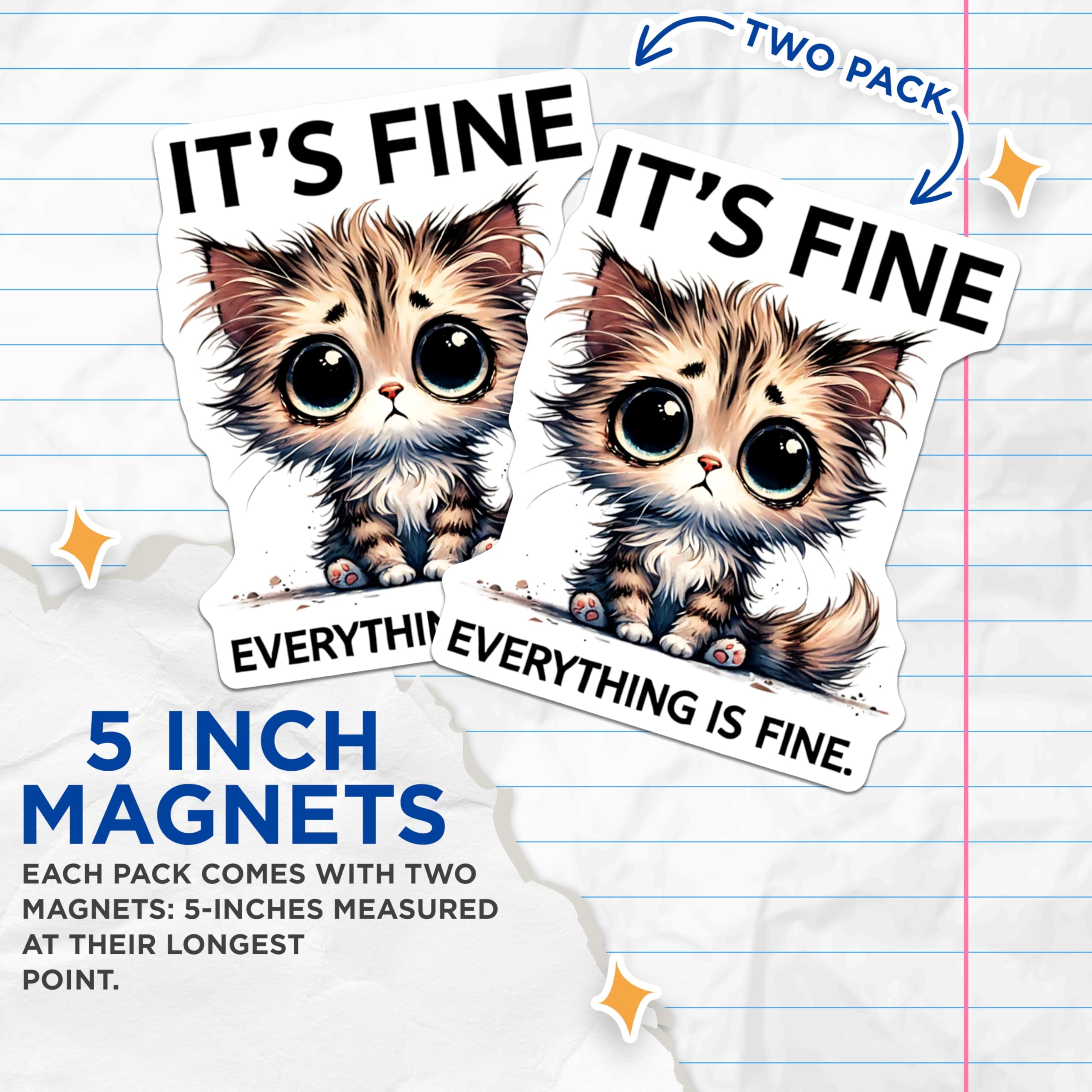 (2 Pack) It's Fine Cat Magnets - Everything is Fine - Cute Kitten Fridge Decor - 5" On Longest Side - Premium Magnet - for Cars, Refrigerators, Toolboxes, Lockers - Made in USA - MAG15907