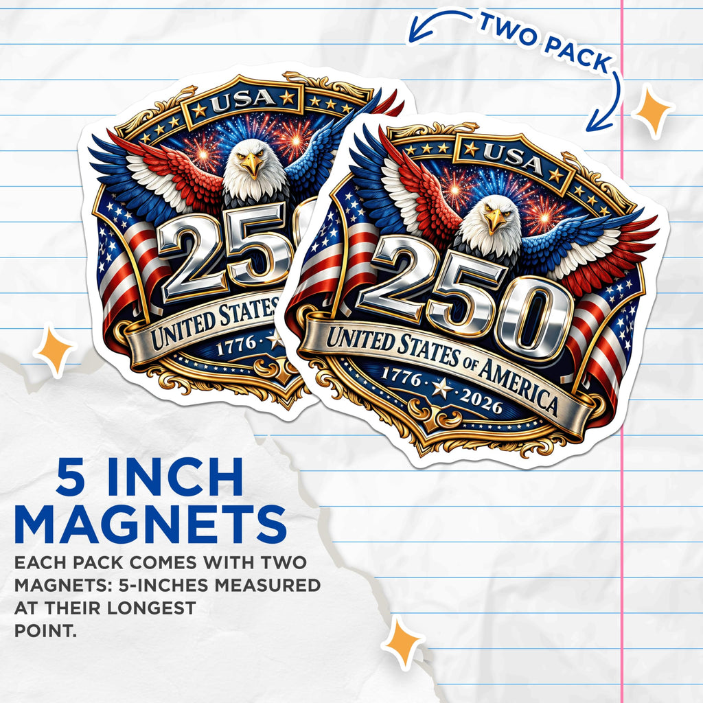 (2 Pack) 250th Anniversary USA Magnets - American Eagle Commemorative - Patriotic Bicentennial Decor - 5 Inches On Longest Side - Thick Durable Magnet - Made in USA - MAG259