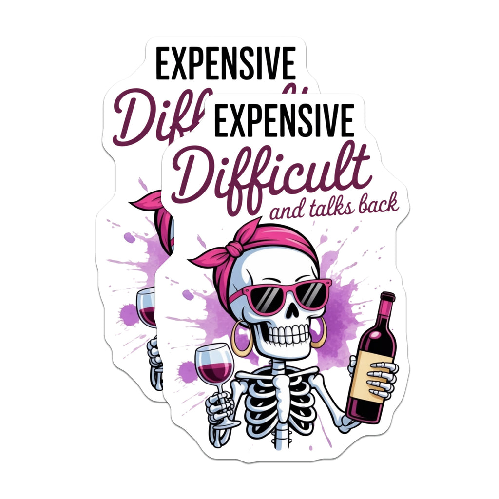 (2 Pack) Sassy Skeleton Magnets - Expensive Difficult Talks Back Humor - Wine Lover Fridge Accessory - 5 Inches On Longest Side - Thick Durable Magnet - Made in USA - MAG37239