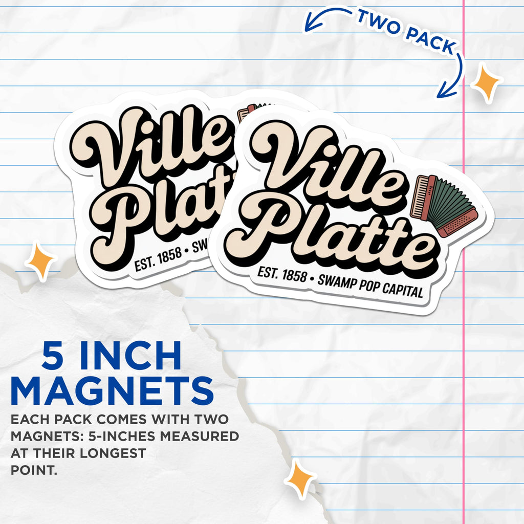 (2 Pack) Ville Platte Magnets - Accordion Music - Swamp Pop Capital Louisiana - 5" On Longest Side - Premium Magnet - for Cars, Refrigerators, Toolboxes, Lockers - Made in USA - MAG17609