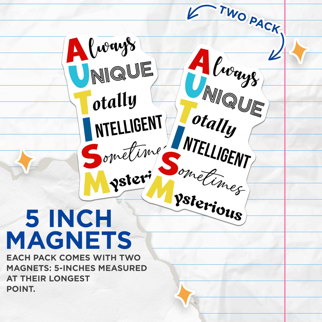 (2 Pack) Always Unique Totally Intelligent Sometimes Mysterious Magnets - Autism Awareness - 5" On Longest Side - for Cars, Refrigerators, Toolboxes, Lockers - Made in USA BMCS3211
