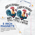 (2 Pack) Funny Chicken Magnets - Sassy Rooster Magnets - Abracadabra Quote Magnets - Humorous Kitchen - 5" On Longest Side - for Cars, Fridges, Toolboxes - Made in USA - MAG4551