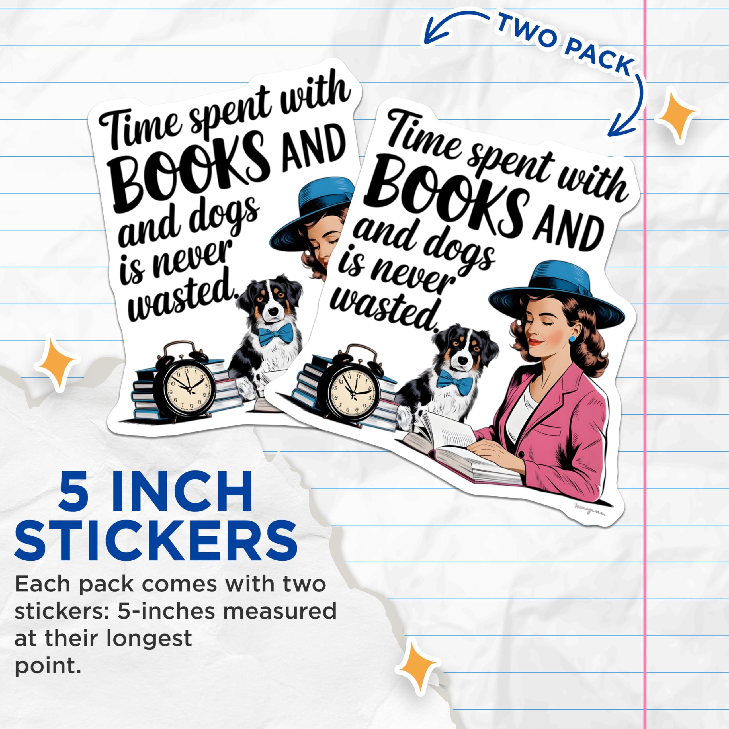 (2 Pack) Time Spent with Books and Dogs Stickers - Reading and Dogs Quote - Book Lover Decor - Pet Lover Stickers - 5" On Longest Side - Sticks to Smooth Flat Surfaces - Made in USA - BMCS7143