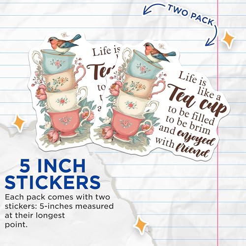 (2 Pack) Life is Like a Tea Cup Stickers - Inspirational Quote Stickers - Teacup Design Stickers for Laptops - 5" On Longest Side - Sticks to Smooth Flat Surfaces - Made in USA - BMCS3729