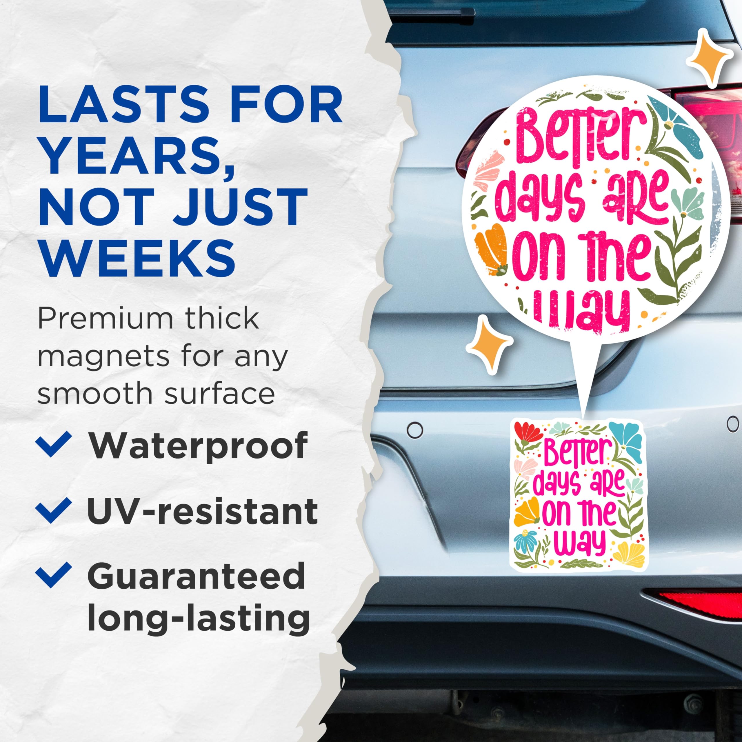 (2 Pack) Better Days Magnets - Floral Refrigerator Magnets - Encouragement Flower Magnets - 5" On Longest Side - Premium Magnet - for Cars, Refrigerators, Toolboxes, Lockers - Made in USA - MAG17925