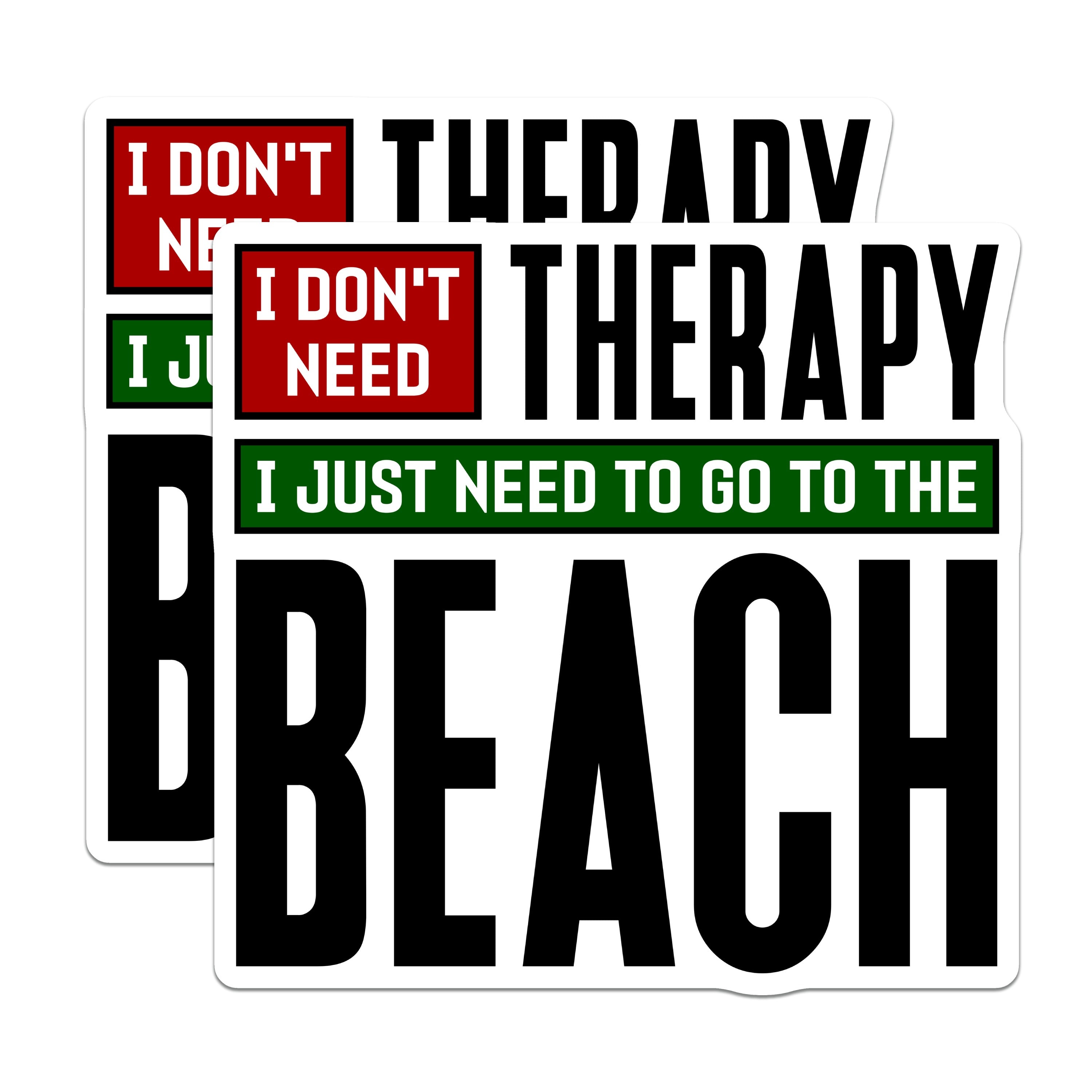 (2 Pack) I Don't Need Therapy Magnets - Beach Lover Humor - Ocean Coastal Vacation Reminder - 5 Inches On Longest Side - Thick Durable Magnet - Made in USA - MAG36154