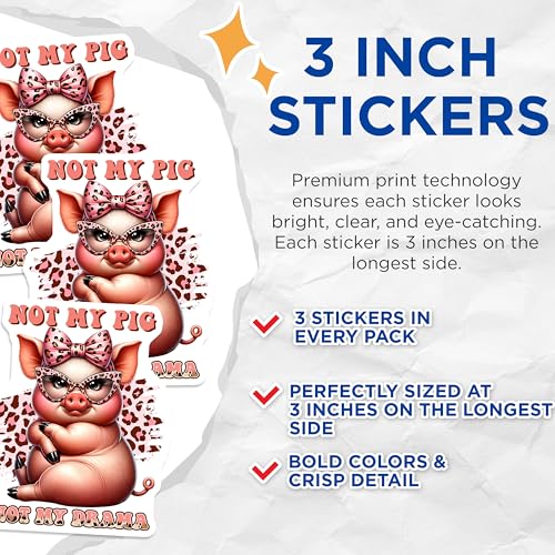(3 Pack) Not My Pig Decals - Funny Pig with Bow - Sassy Pig Stickers - 3 Inches On Longest Side - Easy Peel & Apply - Made in USA - 3MCS6698
