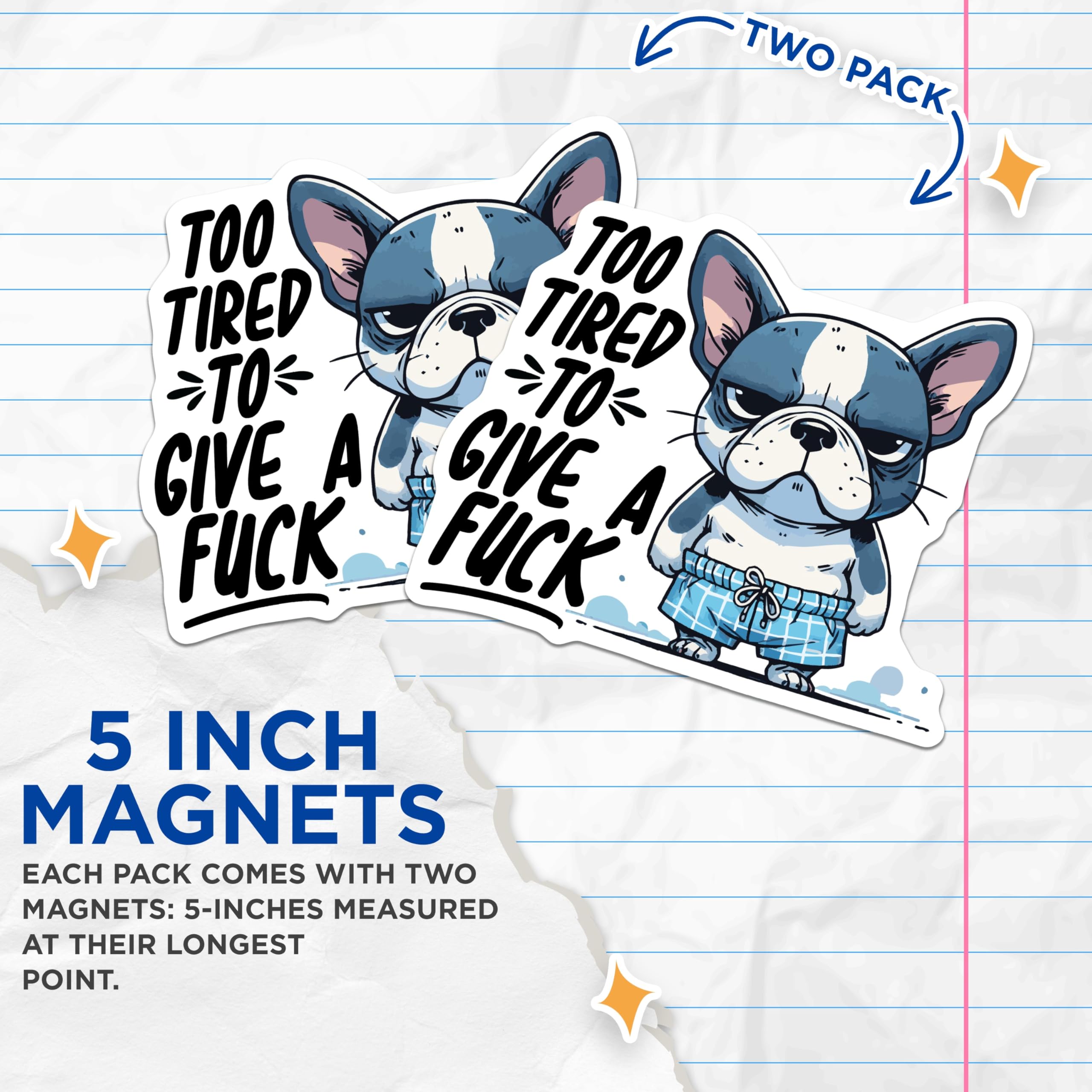 (2 Pack) Dog Magnets - Funny Bulldog Magnet - Grumpy Dog Refrigerator Magnets - 5" On Longest Side - Premium Magnet - for Cars, Refrigerators, Toolboxes, Lockers - Made in USA - MAG15294