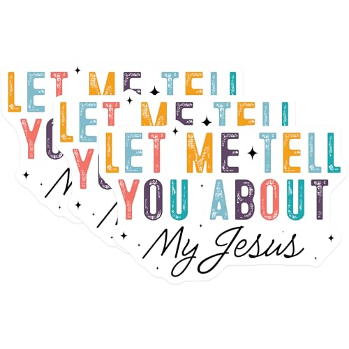 (3 Pack) Let Me Tell You About My Jesus Decals - Religious Stickers - Christian Decals- 3 Inches On Longest Side - Easy Peel & Apply - Made in USA - 3MCS5261