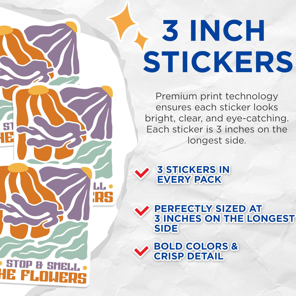 (3 Pack) Stop and Smell Flowers Decals - Floral Laptop Decal - Positive Affirmation - 3 Inches On Longest Side - Easy Peel & Apply - Made in USA - 3MCS2616