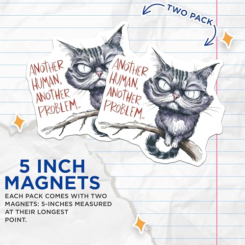 (2 Pack) Funny Cat Magnets Magnets - Snarky Cat Quotes - Pet Owner Decor - 5" On Longest Side - Made in USA - Sticks to Refrigerators & Metal Surfaces - MAG8564