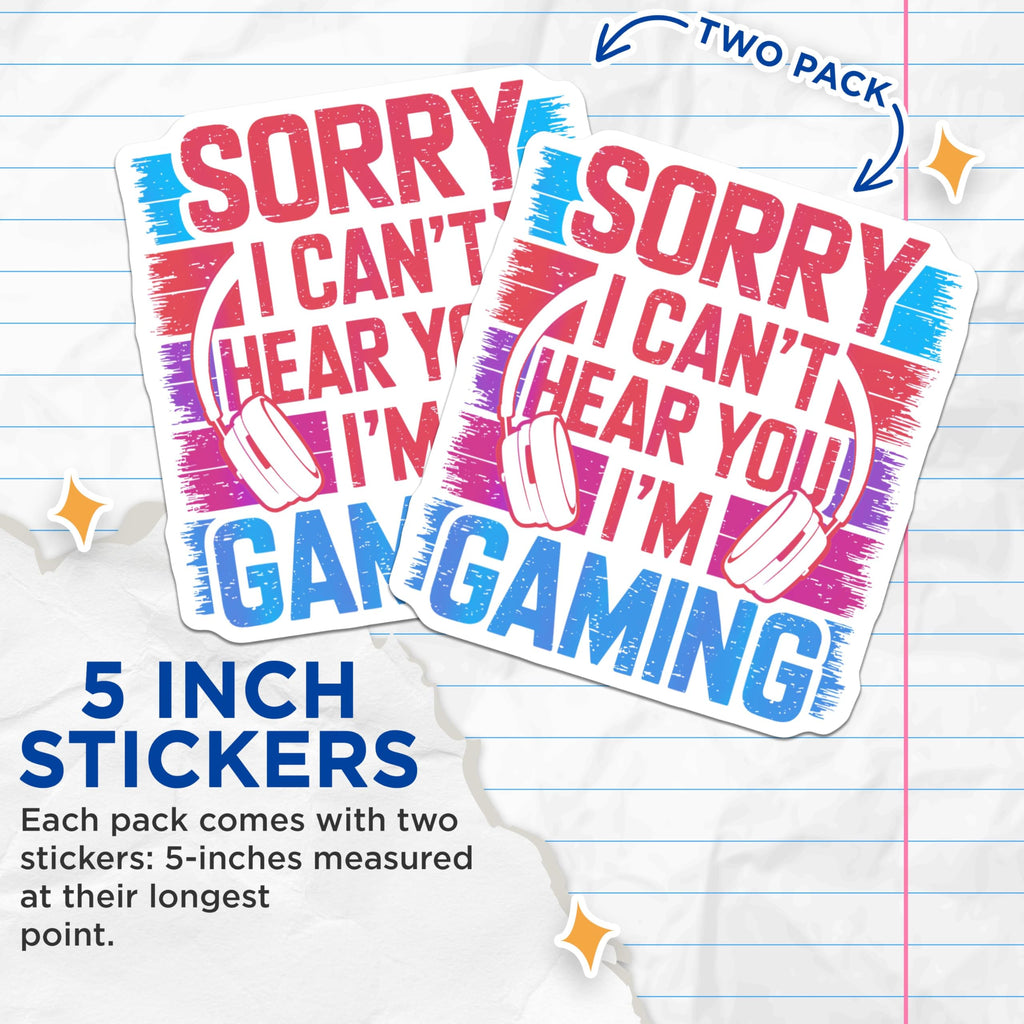 (2 Pack) Sorry I Can't Hear You I'm Gaming Stickers - Gamer Headphones Stickers - Gamer Room Decor - 5" On Longest Side - Sticks to Any Smooth Flat Surface - Made in USA - BMCS3566