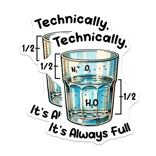 (2 Pack) Technically Always Full Magnets - Science Humor - 5" On Longest Side - for Cars, Fridges, Toolboxes - Made in USA - MAG8022