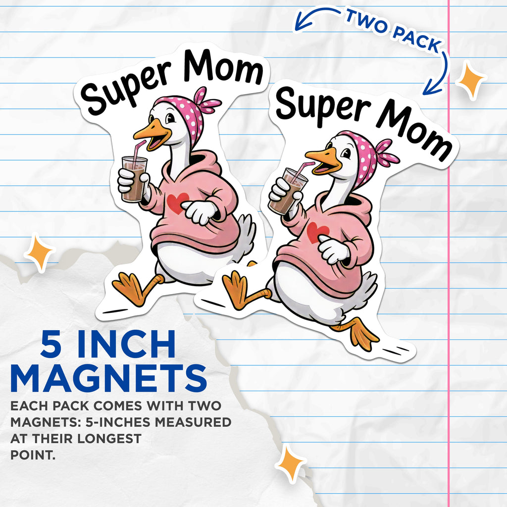 (2 Pack) Super Mom Magnets - Funny Busy Parent Life - Refrigerator Decoration - Cute Goose Message - 5 Inches On Longest Side - Thick Durable Magnet - Made in USA - MAG39309
