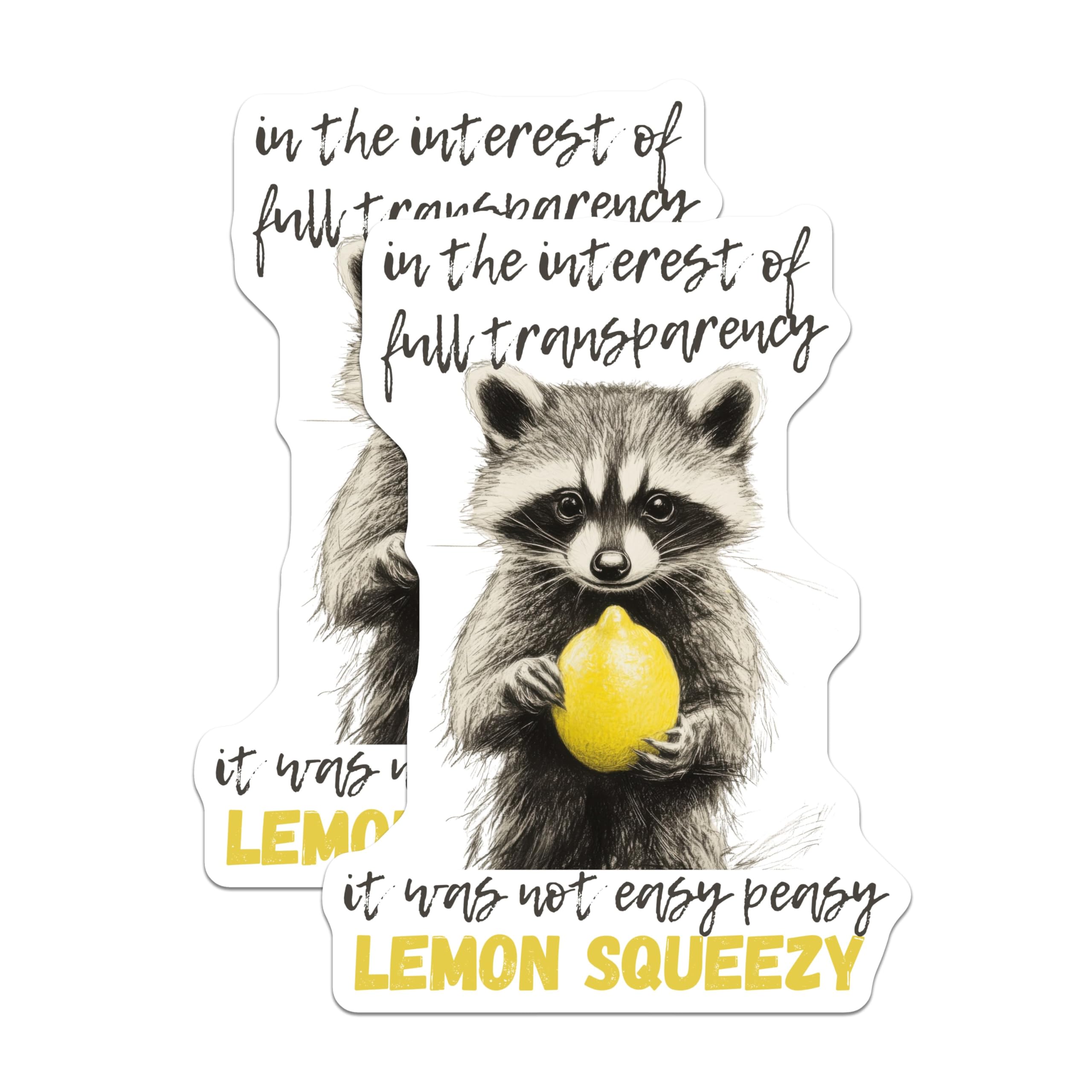 (2 Pack) Funny Raccoon Stickers - Transparent Quote Stickers - Lemon Squeezy Animal Stickers - 5" On Longest Side - Sticks to Any Smooth Flat Surface - Made in USA - BMCS3431
