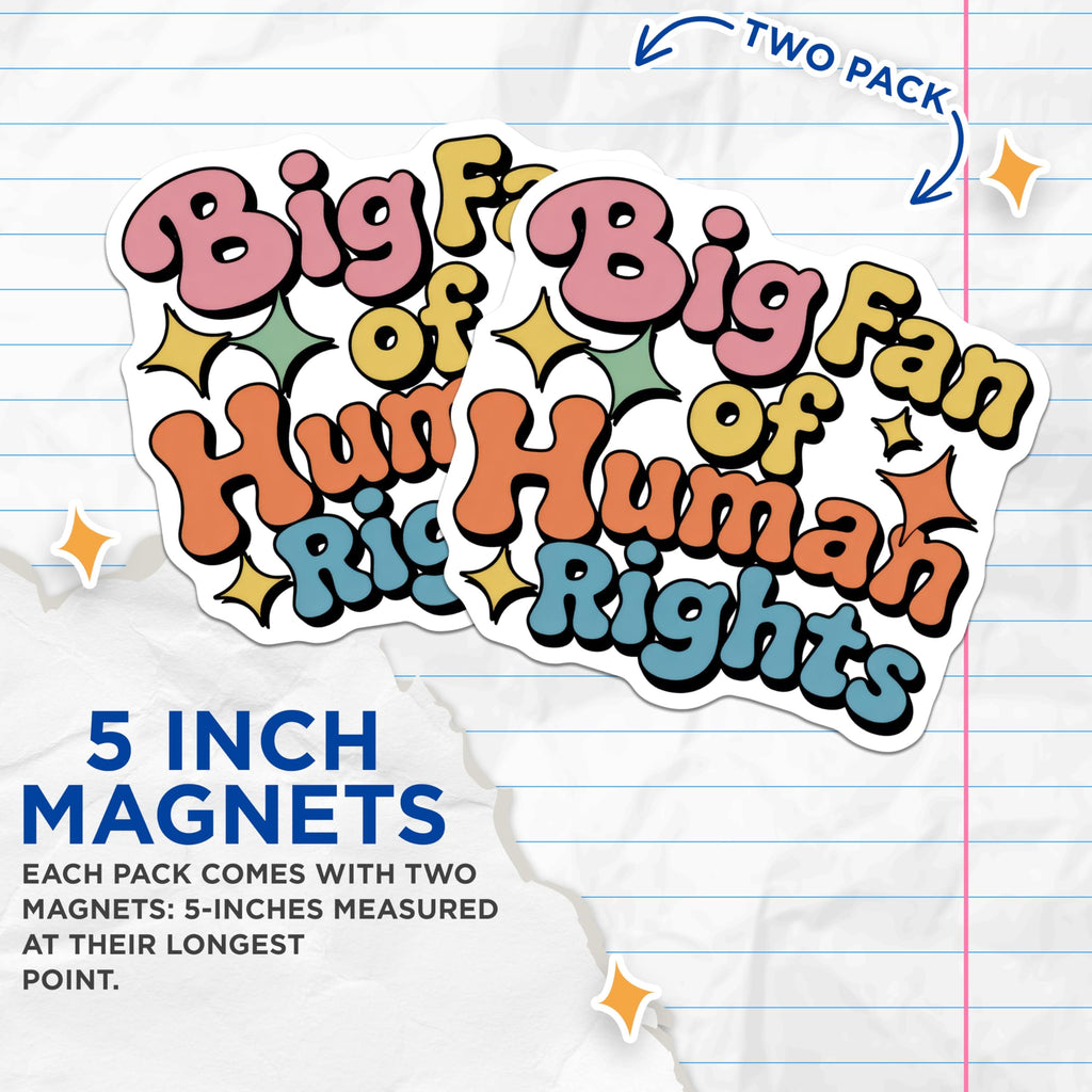(2 Pack) Human Rights Magnets - Equality Supporter - Social Justice Decor - 5" On Longest Side - Premium Magnet - for Cars, Refrigerators, Toolboxes, Lockers - Made in USA - MAG14305