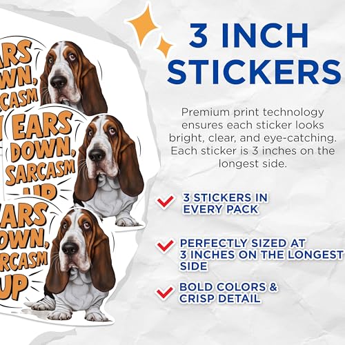 (3 Pack) Basset Hound Decals - Funny Dog Decal - Sarcastic Dog Laptop Decals - 3 Inches On Longest Side - Easy Peel & Apply - Made in USA - 3MCS1024