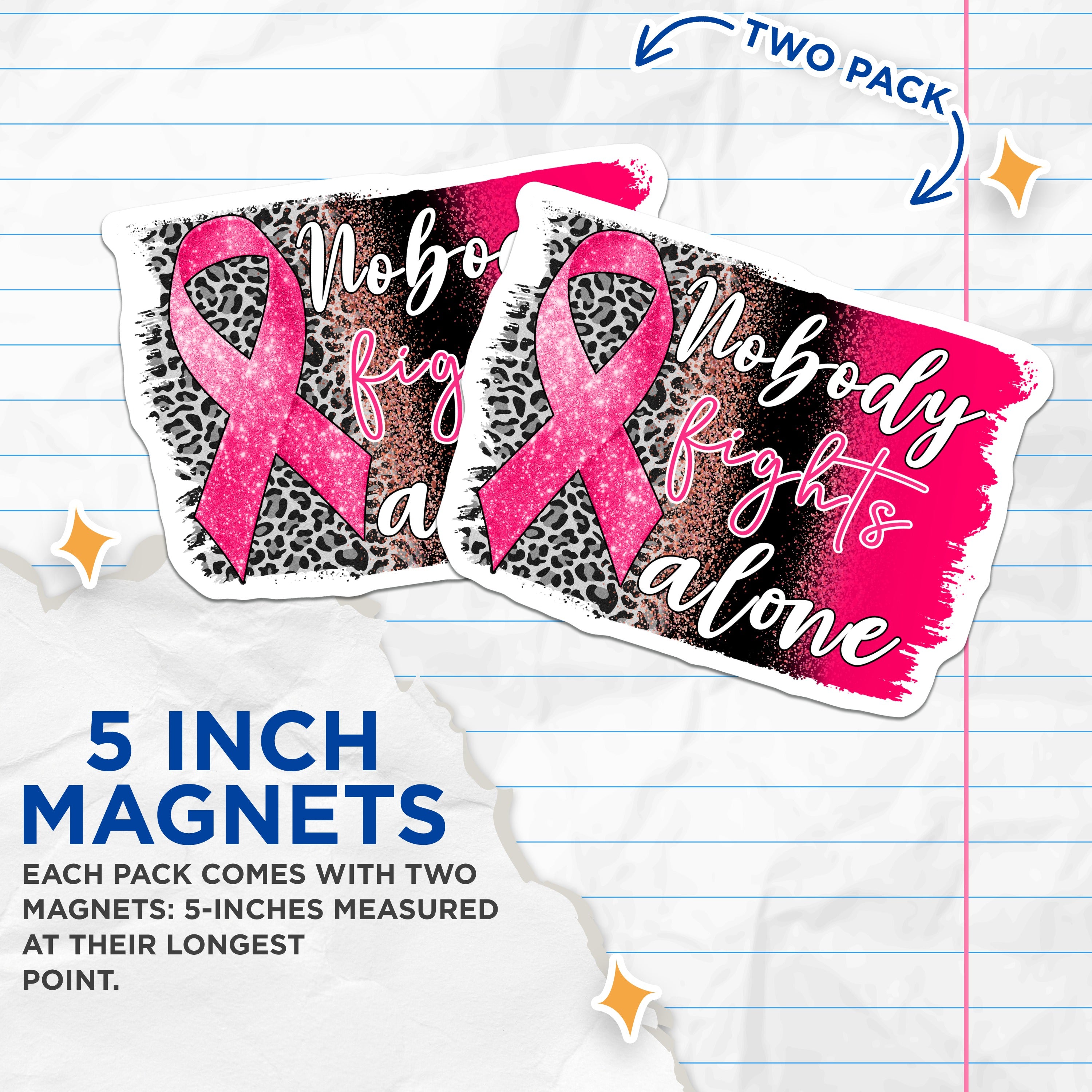 (2 Pack) Breast Cancer Awareness Magnets - Pink Ribbon Support - Nobody Fights Alone Warrior Strength - 5 Inches On Longest Side - Thick Durable Magnet - Made in USA - MAG37588