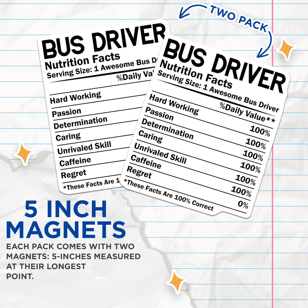 (2 Pack) Bus Driver Magnets - Nutrition Facts - School Bus Driver Appreciation - 5" On Longest Side - Premium Magnet - for Cars, Refrigerators, Toolboxes, Lockers - Made in USA - MAG14548