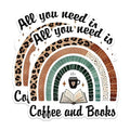 (2 Pack) All You Need is Coffee and Books Stickers - Rainbow Coffee Mug Stickers - Book Lover Vinyl Stickers - 5" On Longest Side - Sticks to Any Smooth Flat Surface - Made in USA - BMCS2764