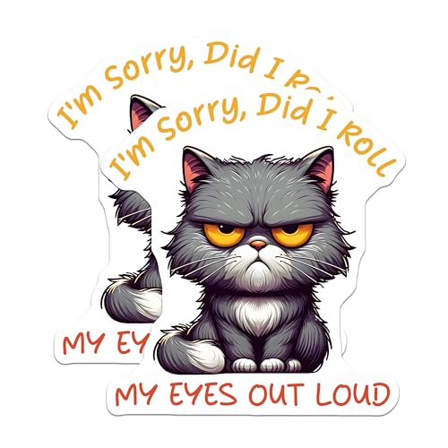 (2 Pack) I'm Sorry Did I Roll My Eyes Out Loud Stickers - Funny Cat - Sarcastic - 5" On Longest Side - Sticks to Smooth Flat Surfaces - Made in USA - BMCS7341