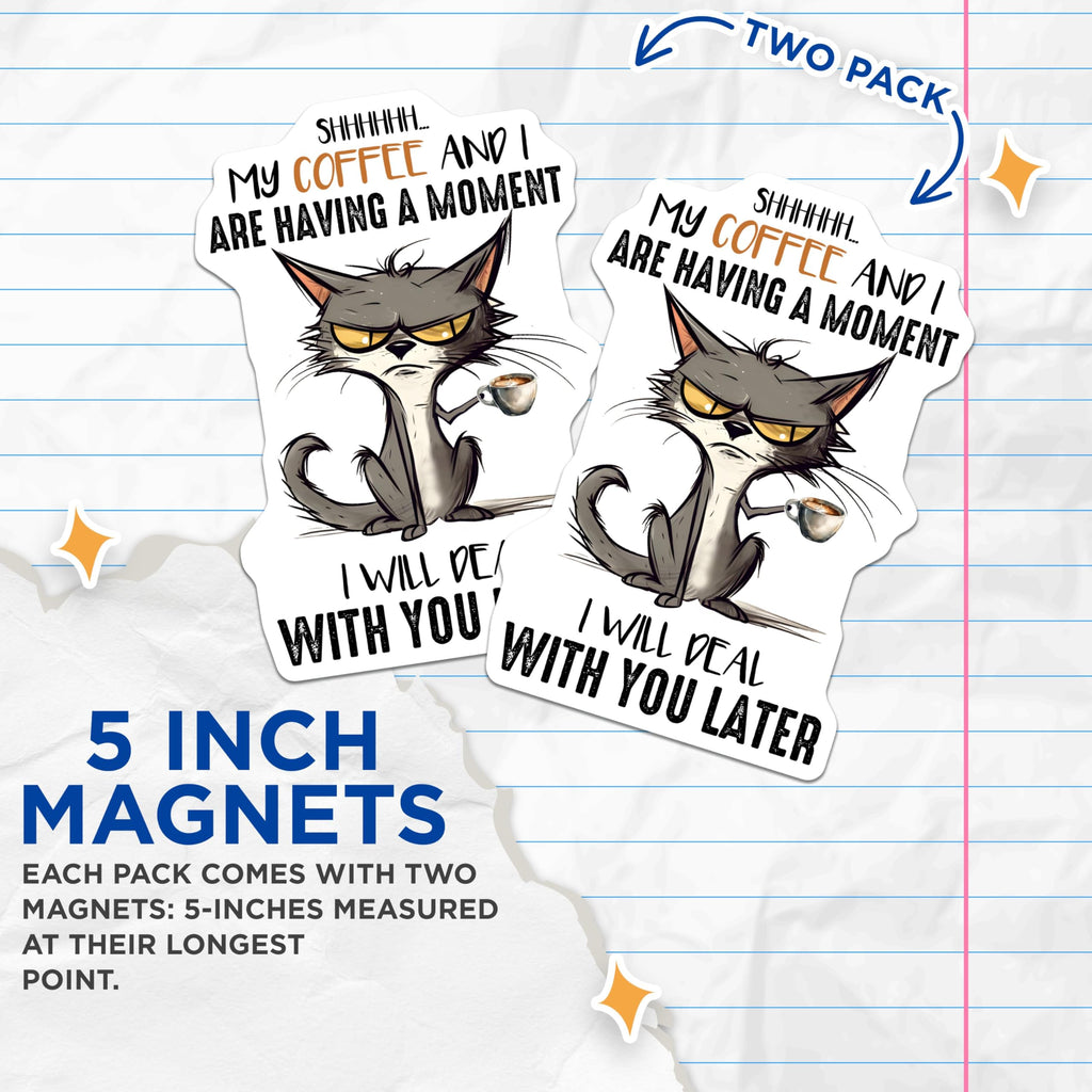 (2 Pack) Shhhhh My Coffee and I are Having A Moment Magnets - Unique Kitchen Fridge Decor - 5" On Longest Side - for Cars, Fridges, Toolboxes - Made in USA - MAG7740