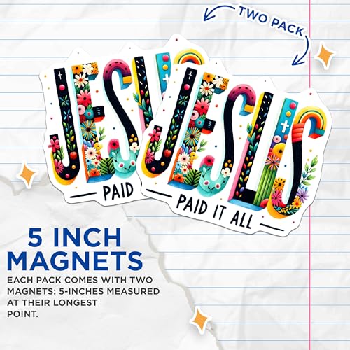 (2 Pack) Jesus Paid It All Magnets - Christian Faith Magnets - Religious Home Decor - 5" On Longest Side - for Cars, Refrigerators, Toolboxes, Lockers - Made in USA BMCS3118