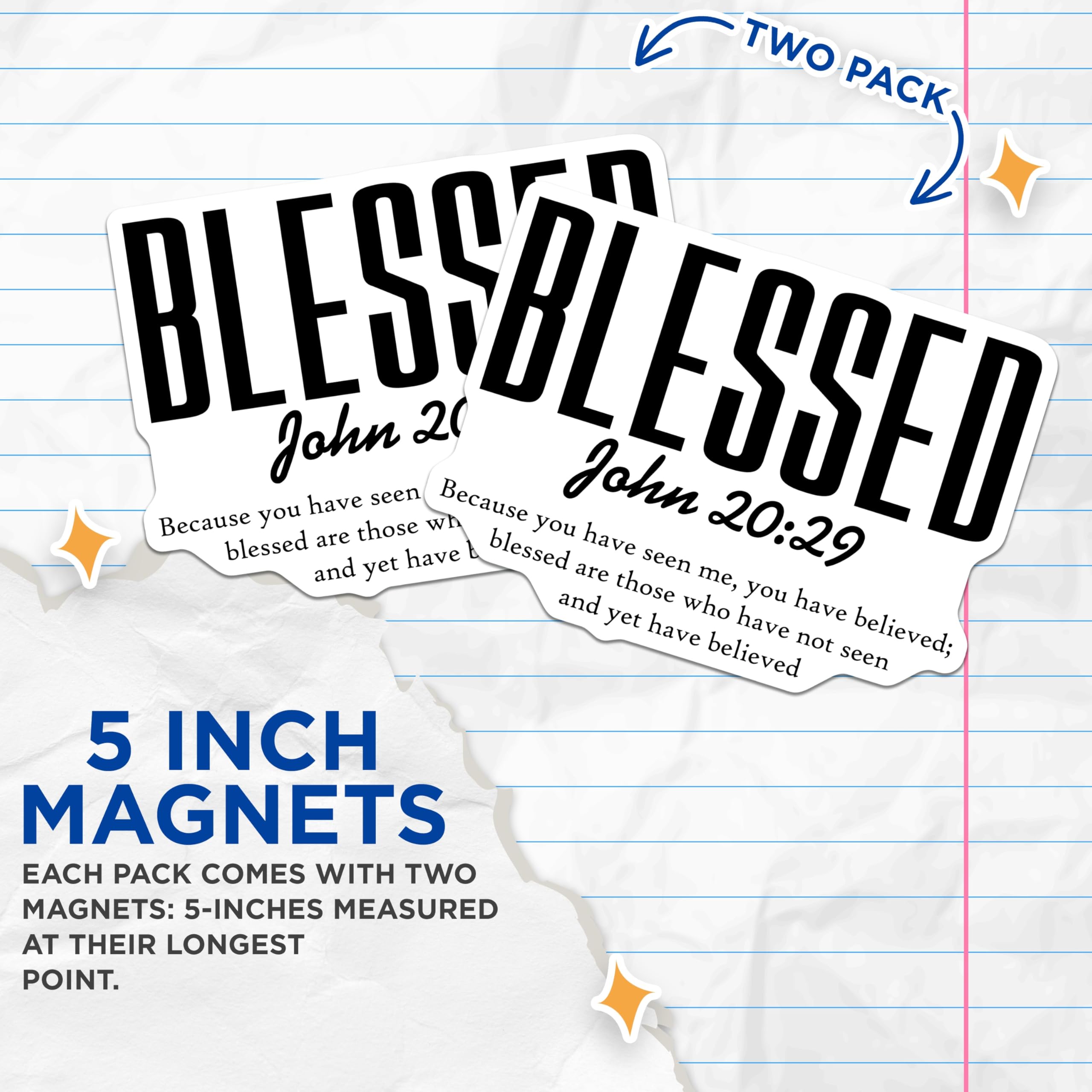 (2 Pack) Blessed John 20:29 Magnets - Christian Scripture Quote - Inspirational Faith Decor - 5 Inches On Longest Side - Thick Durable Magnet - Made in USA - MAG26912