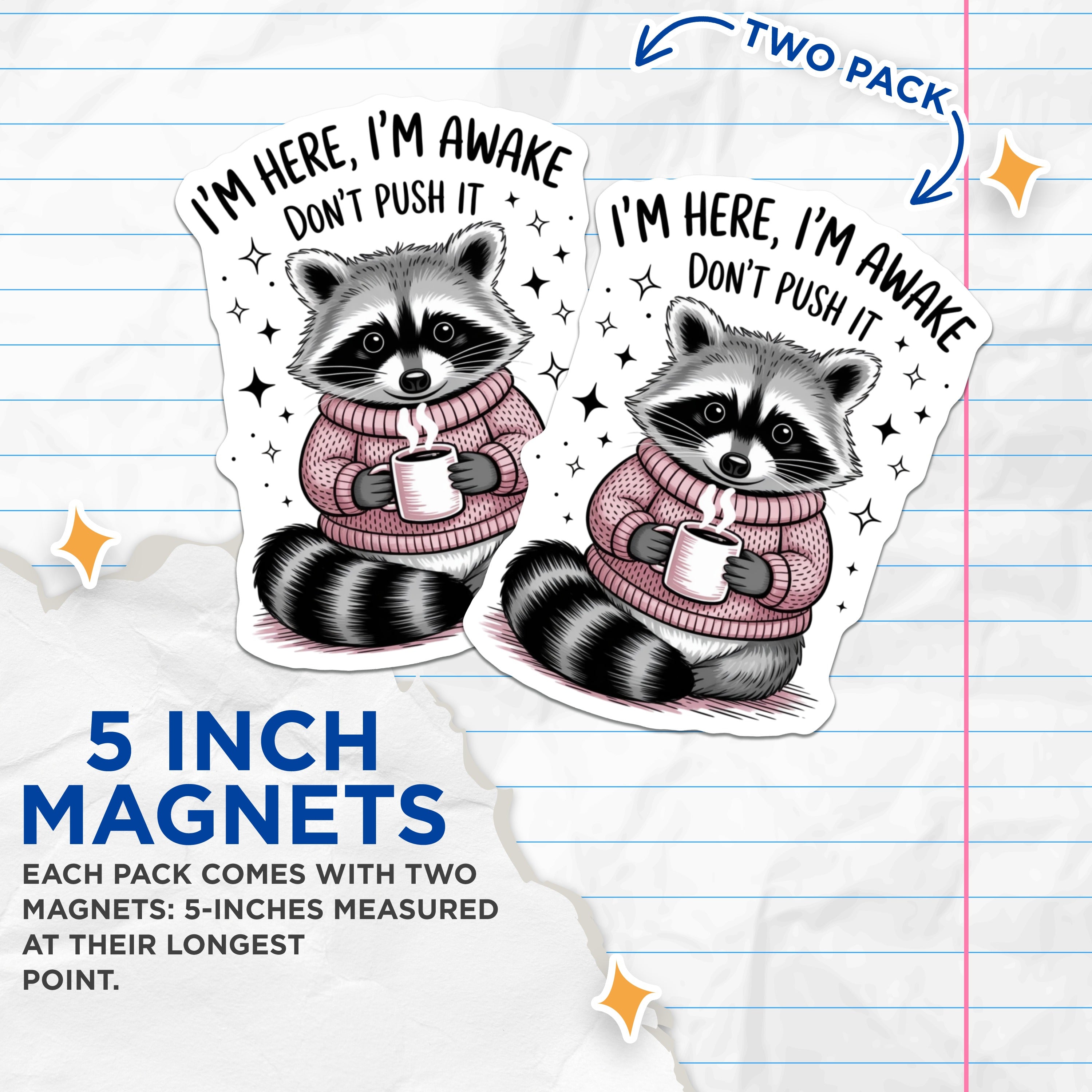 (2 Pack) Raccoon Magnets - Grumpy Animal Art - Coffee Lover Decor - Introvert Humor Fridge Accessory - 5 Inches On Longest Side - Thick Durable Magnet - Made in USA - MAG37860