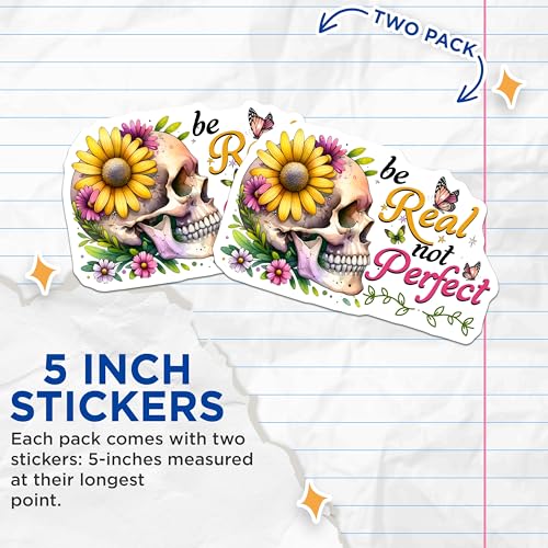 (2 Pack) Be Real Not Perfect Stickers - Skull Flower - Inspirational Quote - 5" On Longest Side - Sticks to Smooth Flat Surfaces - Made in USA - BMCS7377