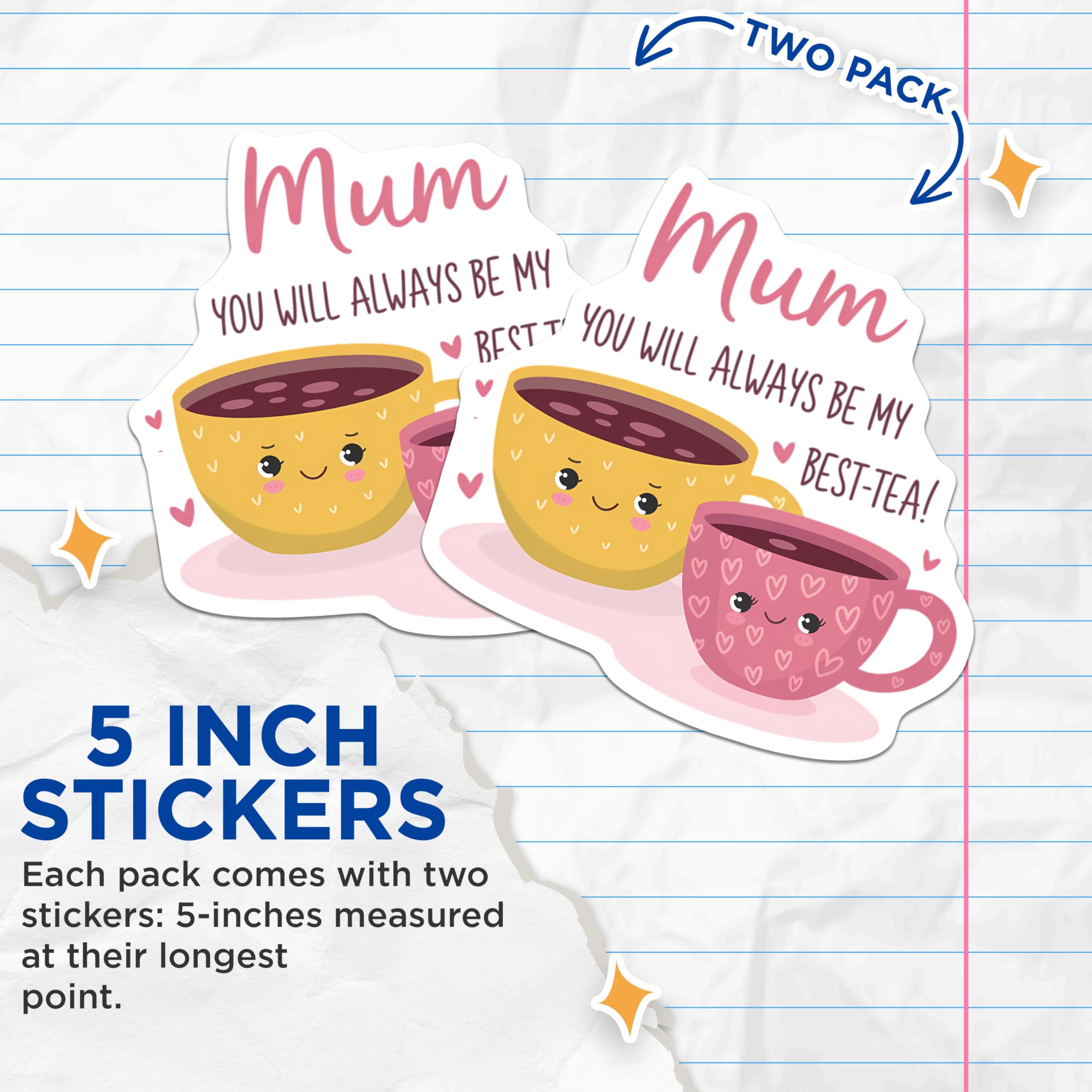 (2 Pack) Mum You Will Always Be My Best-Tea Pun Stickers - Mother's Day Appreciation Teacups - Funny Bestie Humor - 5" On Longest Side - Sticks to Smooth Flat Surfaces - Made in USA - BMCS21813