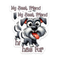 (2 Packs) My Best Friend Has Fur Schnauzer Stickers - Schnauzer Dog Breed Decals - 5 Inches On Longest Side - Premium Vinyl Decal - Sticks to Any Smooth Flat Surface - Made in USA - BMCS2404