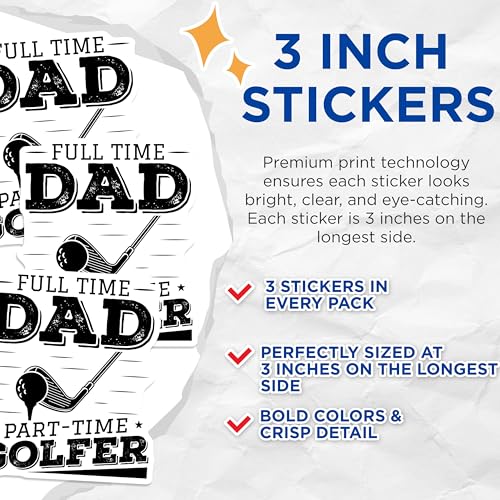 (3 Pack) Full Time Dad Decals - Part Time Golfer Stickers - Laptop Golf Decals - 3 Inches On Longest Side - Easy Peel & Apply - Made in USA - 3MCS2925