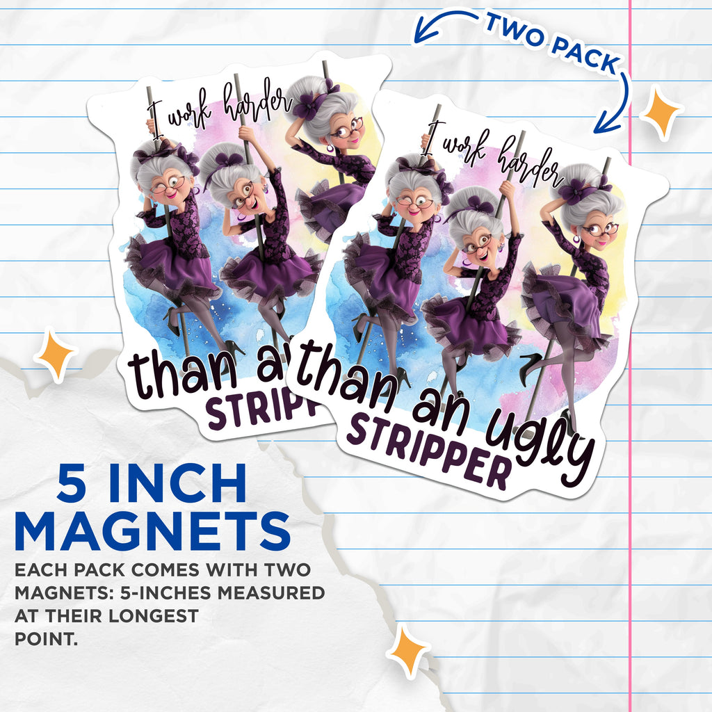 (2 Pack) I Work Harder Than an Ugly Stripper Magnets - Funny Work Humor - Sarcastic Quote Gifts for Women - 5 Inches On Longest Side - Thick Durable Magnet - Made in USA - MAG39435