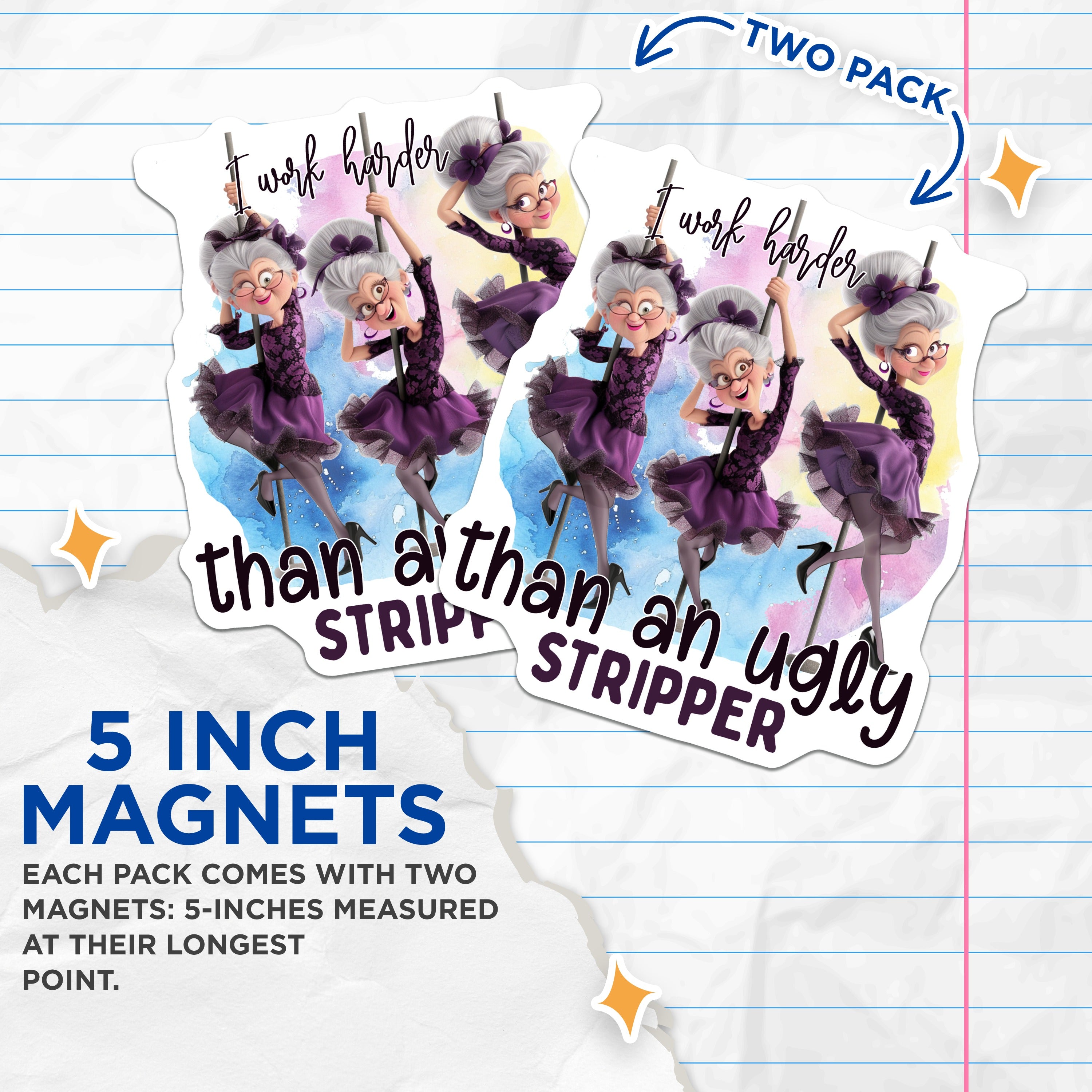 (2 Pack) I Work Harder Than an Ugly Stripper Magnets - Funny Work Humor - Sarcastic Quote Gifts for Women - 5 Inches On Longest Side - Thick Durable Magnet - Made in USA - MAG39435