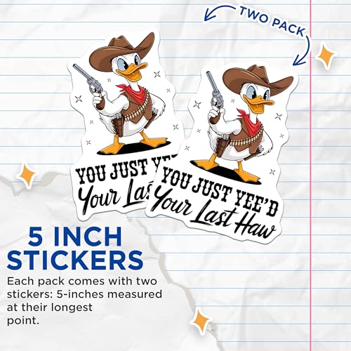 (2 Pack) Funny Duck Stickers - Cowboy Duck Decals - You Just Yee'd Your Last Haw Stickers - 5" On Longest Side - Sticks to Smooth Flat Surfaces - Made in USA - BMCS4971