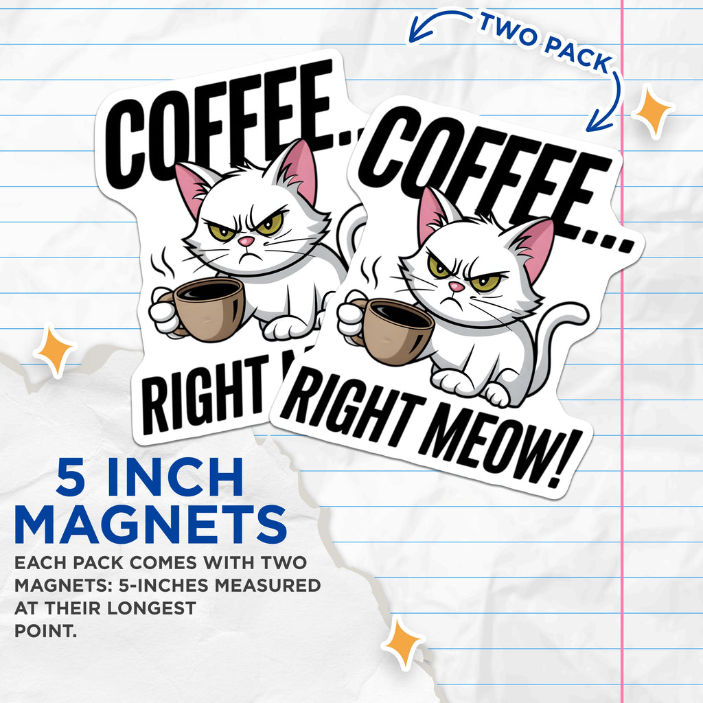 (2 Pack) Grumpy Cat Coffee Magnets - Funny Cat Refrigerator - Meow Morning Humor Decor - 5 Inches On Longest Side - Thick Durable Magnet - Made in USA - MAG38707